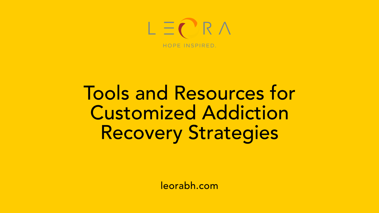 Tools and Resources for Customized Addiction Recovery Strategies