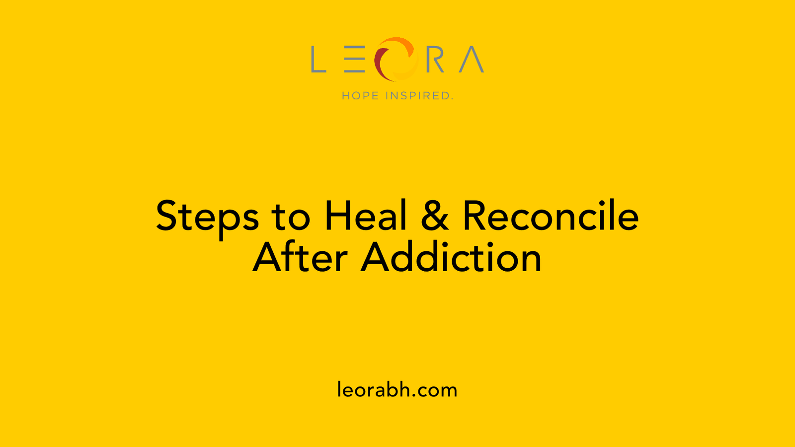 Steps to Heal & Reconcile After Addiction