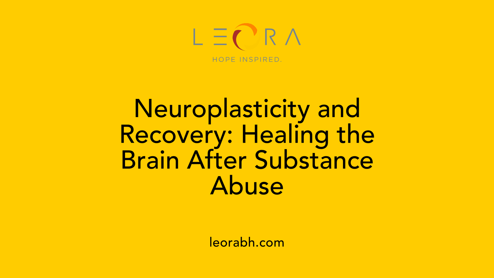 Neuroplasticity and Recovery: Healing the Brain After Substance Abuse
