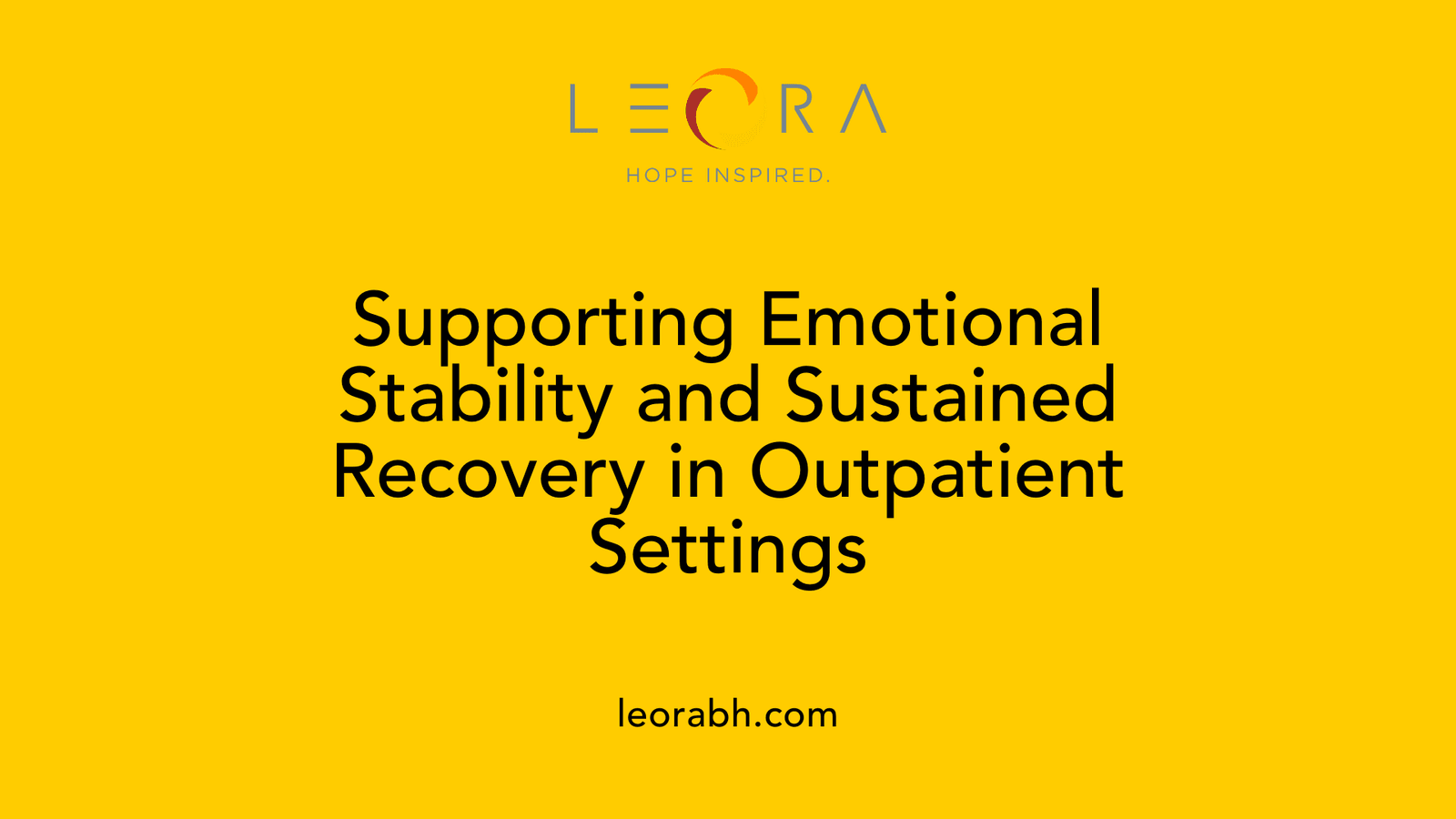 Supporting Emotional Stability and Sustained Recovery in Outpatient Settings