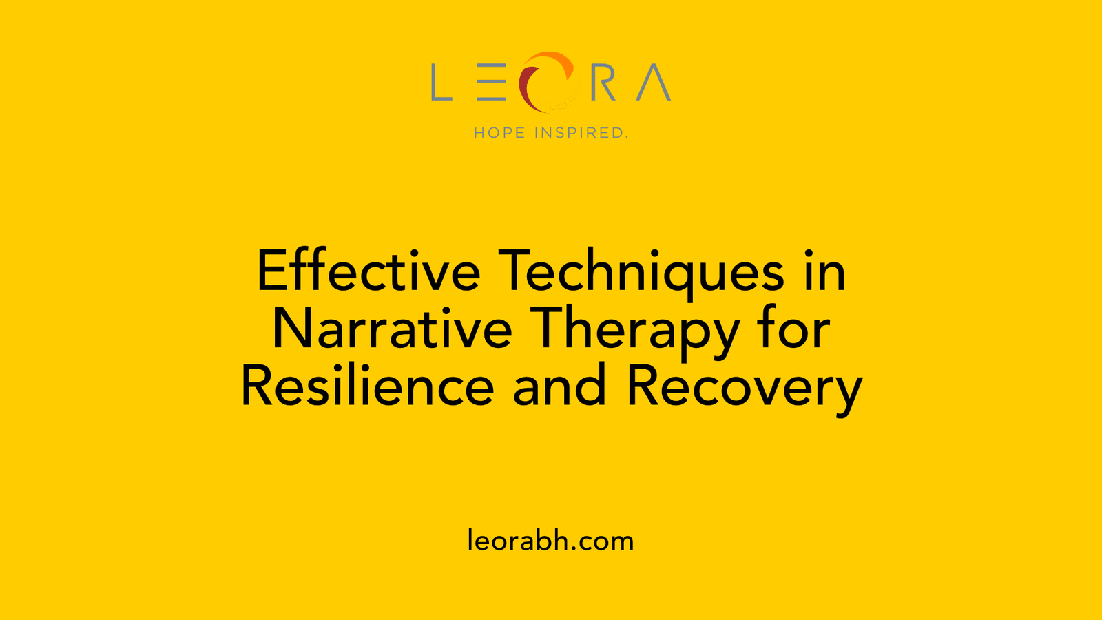 Effective Techniques in Narrative Therapy for Resilience and Recovery
