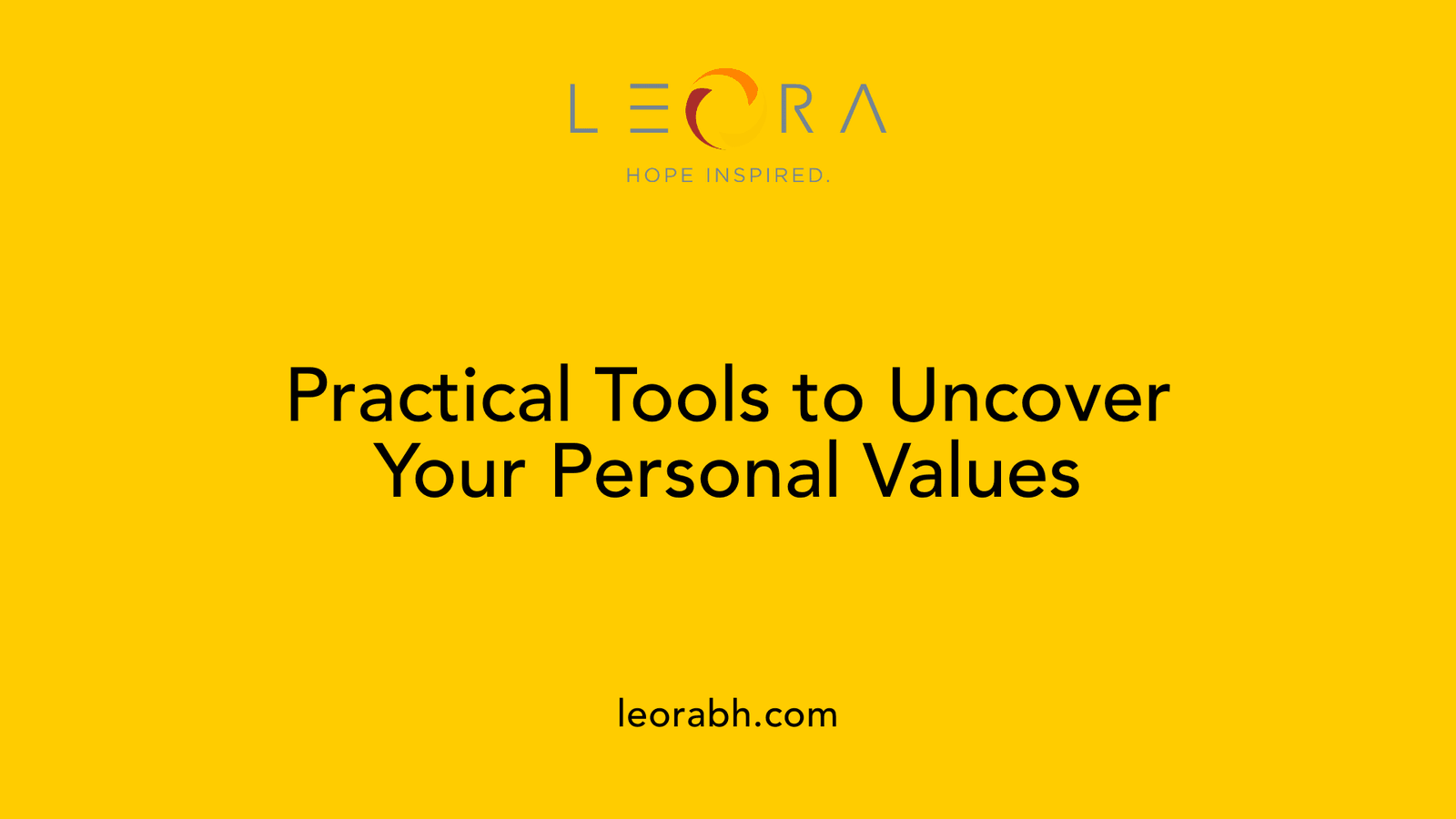 Practical Tools to Uncover Your Personal Values