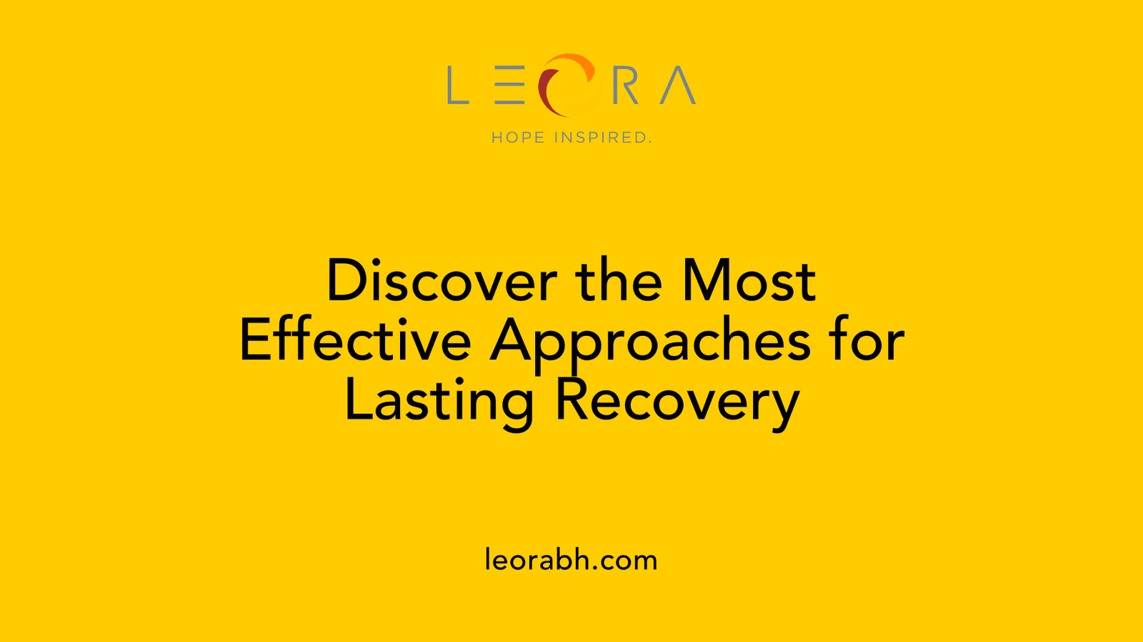 Discover the Most Effective Approaches for Lasting Recovery