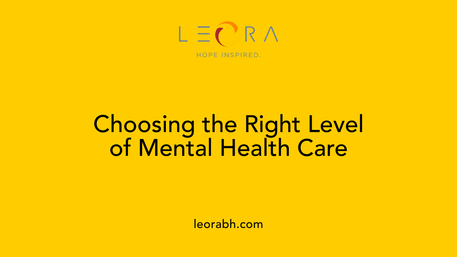 Choosing the Right Level of Mental Health Care
