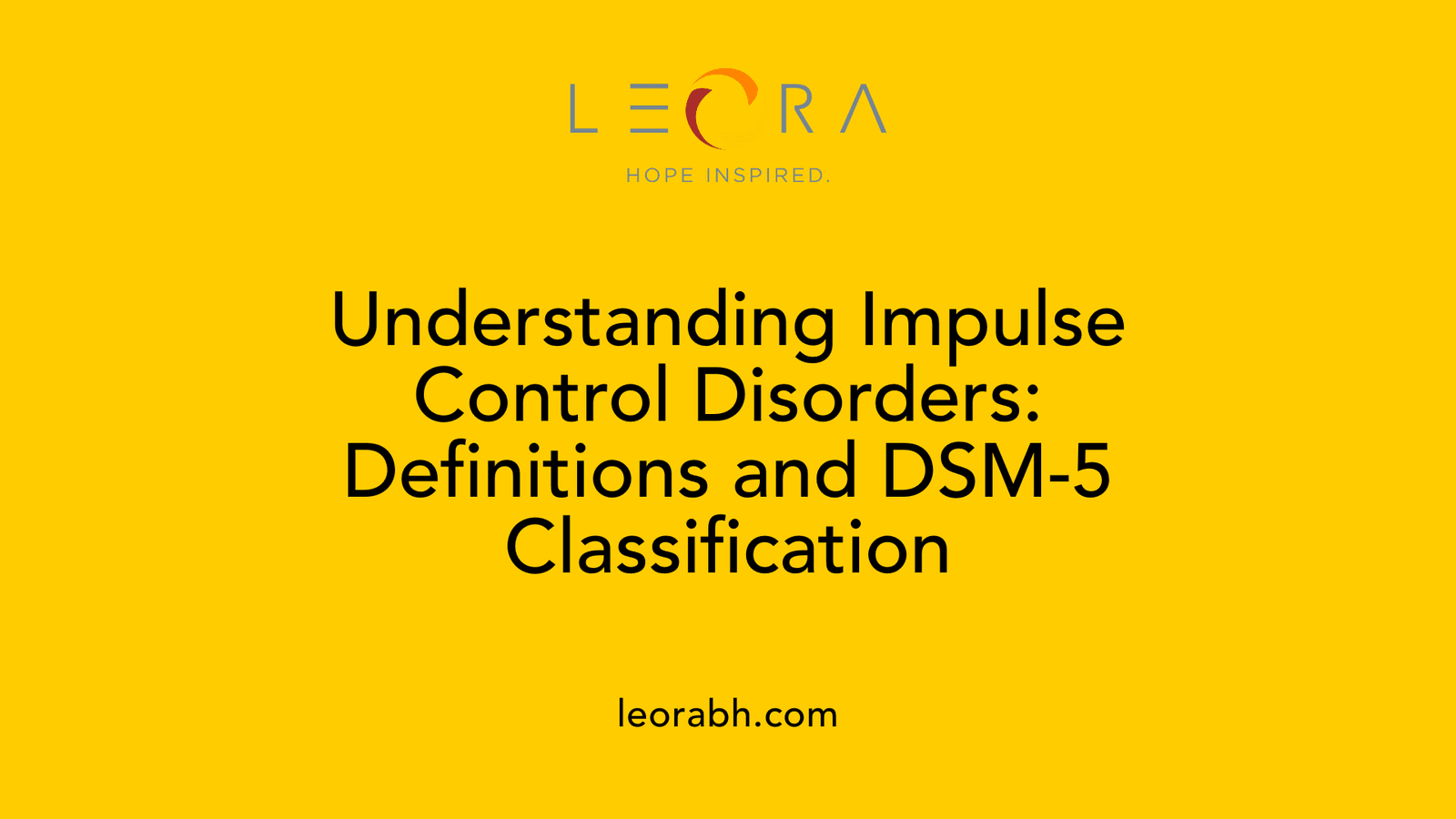 Understanding Impulse Control Disorders: Definitions and DSM-5 Classification