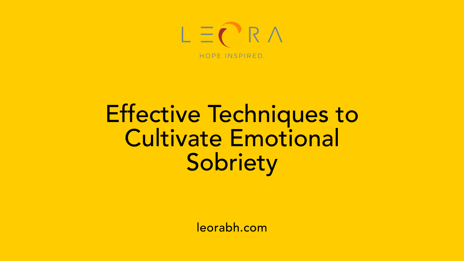 Effective Techniques to Cultivate Emotional Sobriety